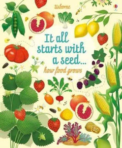 It All Starts With a Seed: How Food Grows