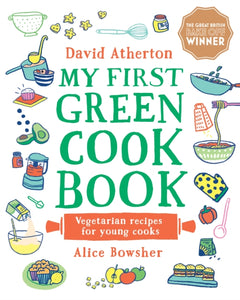 My First Green Cookbook : Vegetarian Recipes for Young Cooks