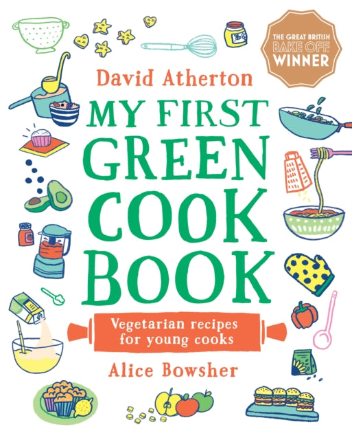 My First Green Cookbook : Vegetarian Recipes for Young Cooks