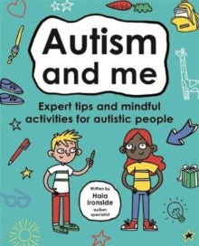 Autism and Me (Mindful Kids) by Haia Ironside and Dr Leslie Ironside