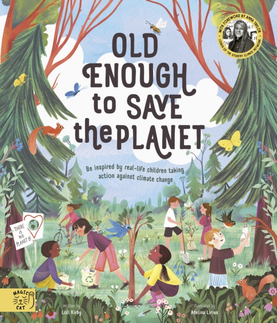 Old Enough To Save The Planet