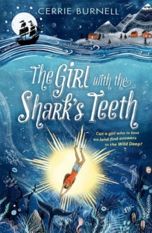 The Girl with the Shark's Teeth by Cerrie Burnell